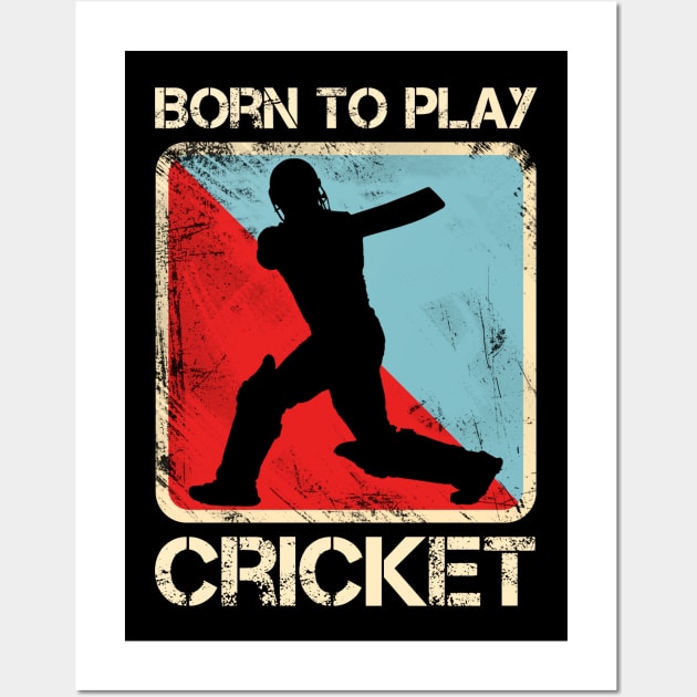 Born to Play Cricket Wall Art by SmithyJ88